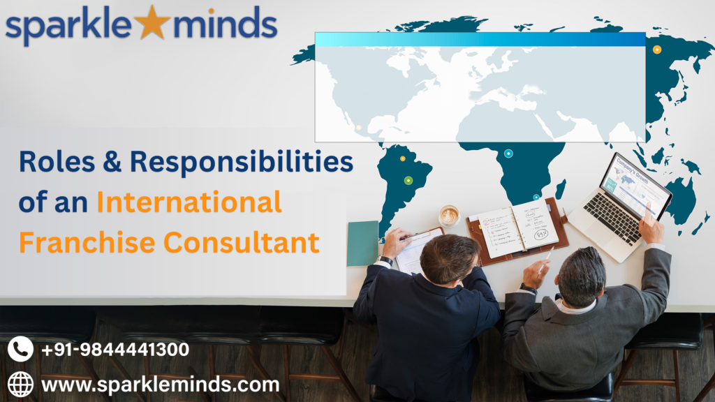 Roles of an International Franchise Consultant in Indian Market
