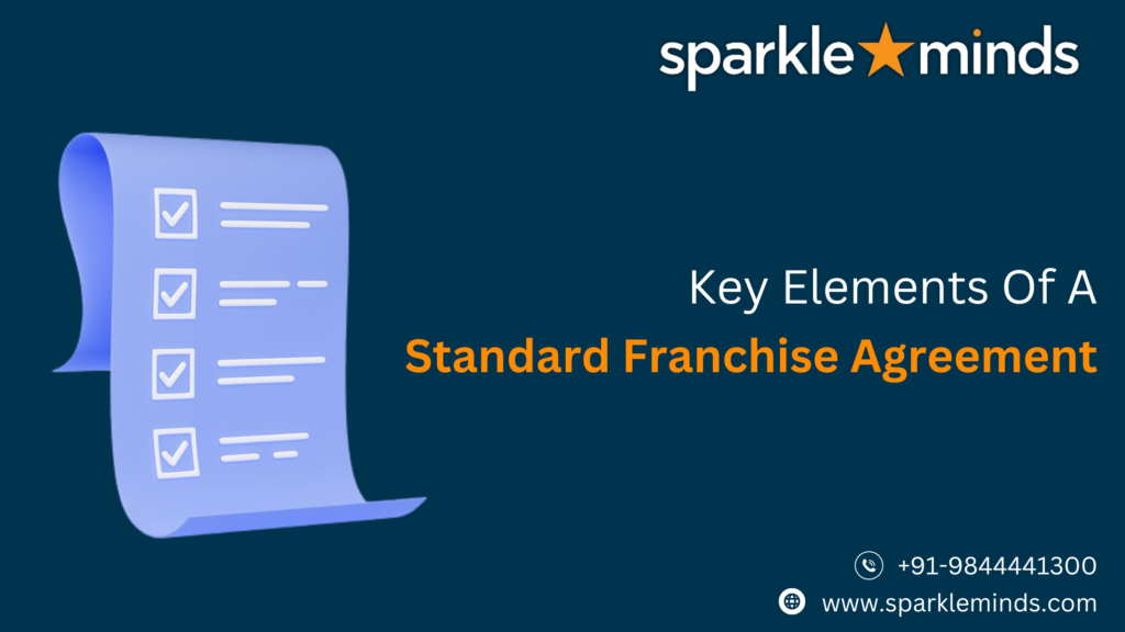 Key Elements of Standard Franchise Agreement in India